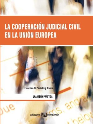 cover image of La cooperación judicial civil en la unión europea